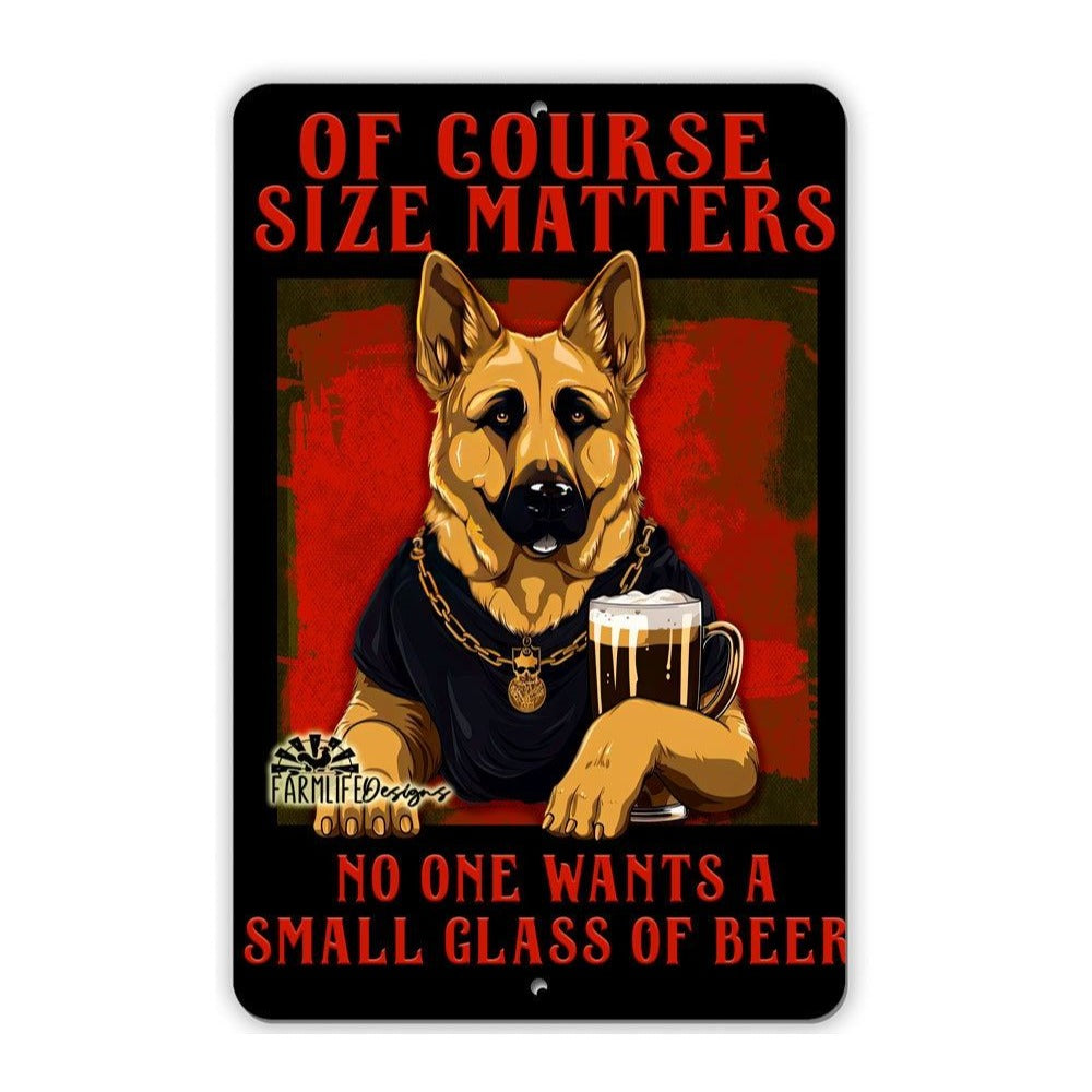 German Shepherd Beer Sign 8"x12" Funny Snarky Handmade Man Cave Dog Sign