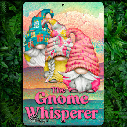 Gnome Whisperer, gnome lover sign