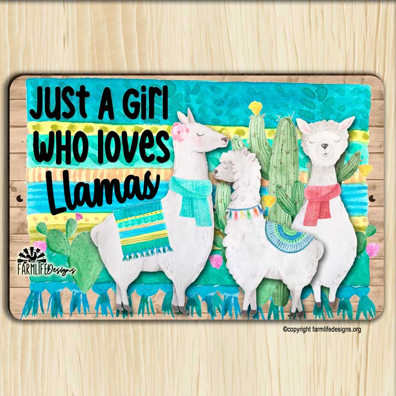 Llama Sign, Just a Girl Who Loves Llamas