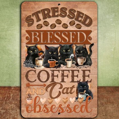 Stressed, Blessed, Coffee and Cat Obsessed Coffee Bar Sign