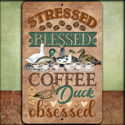 Stressed, Blessed, Coffee and Duck Obsessed Coffee Bar Sign