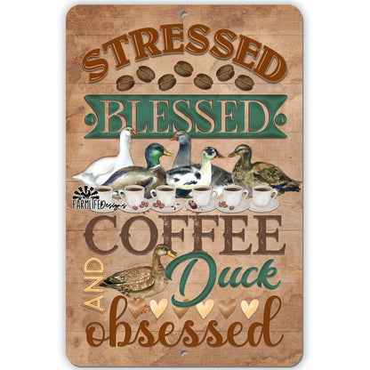 Stressed, Blessed, Coffee and Duck Obsessed Coffee Bar Sign