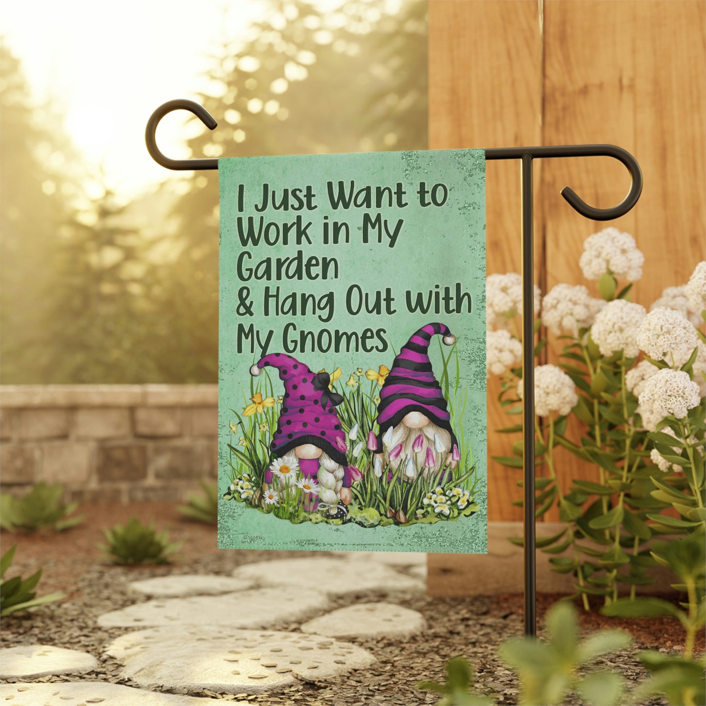 Gnome Garden Flag, I Just Want to Work in My Garden and Hang Out with My Gnomes