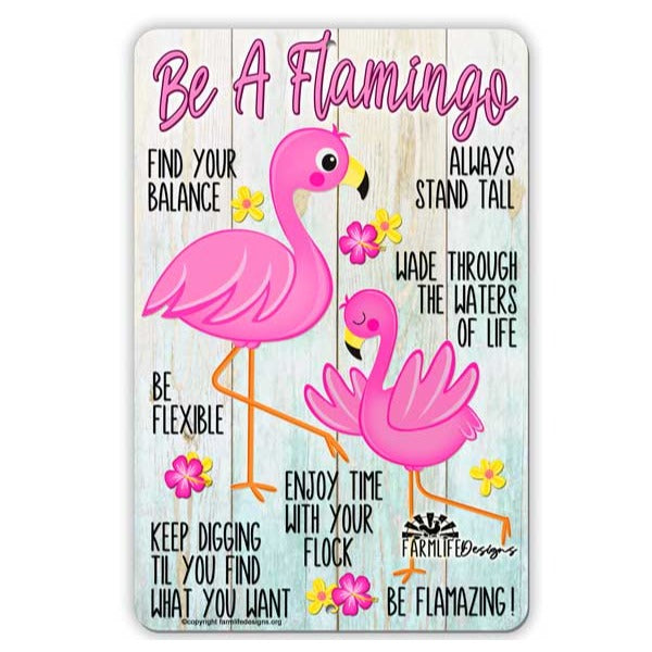 Flamingo Sign, Be A Flamingo, Motivational advice, flamingos, flamingo lover gift