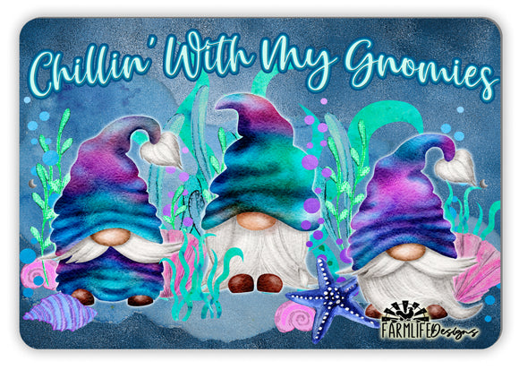 Underwater Gnomes Sign - Chillin' With My Gnomies 12x8 aluminum gnome shells