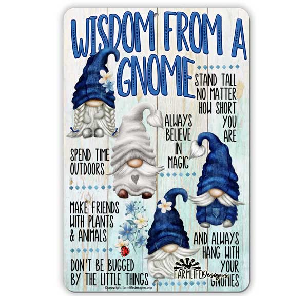 Gnome Sign, Motivational Advice, Wisdom from a Gnome Blue, 8x12, gnome lover gift, gnome decor