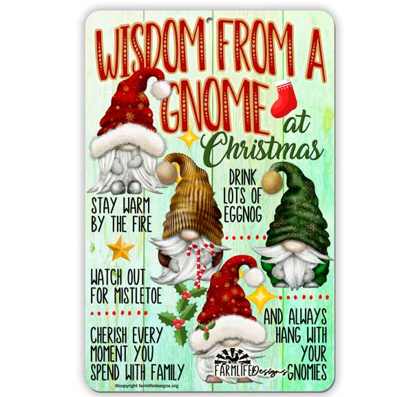 Gnome Sign, Motivational Advice, Wisdom from a Gnome At Christmas, 8x12, gnome lover gift, gnome decor